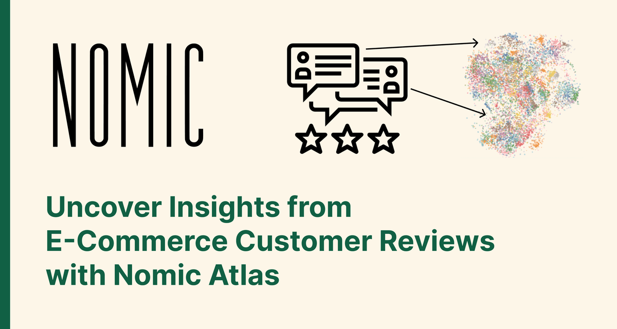 Thumbnail for Uncover Insights from E-Commerce Customer Reviews with Nomic Atlas