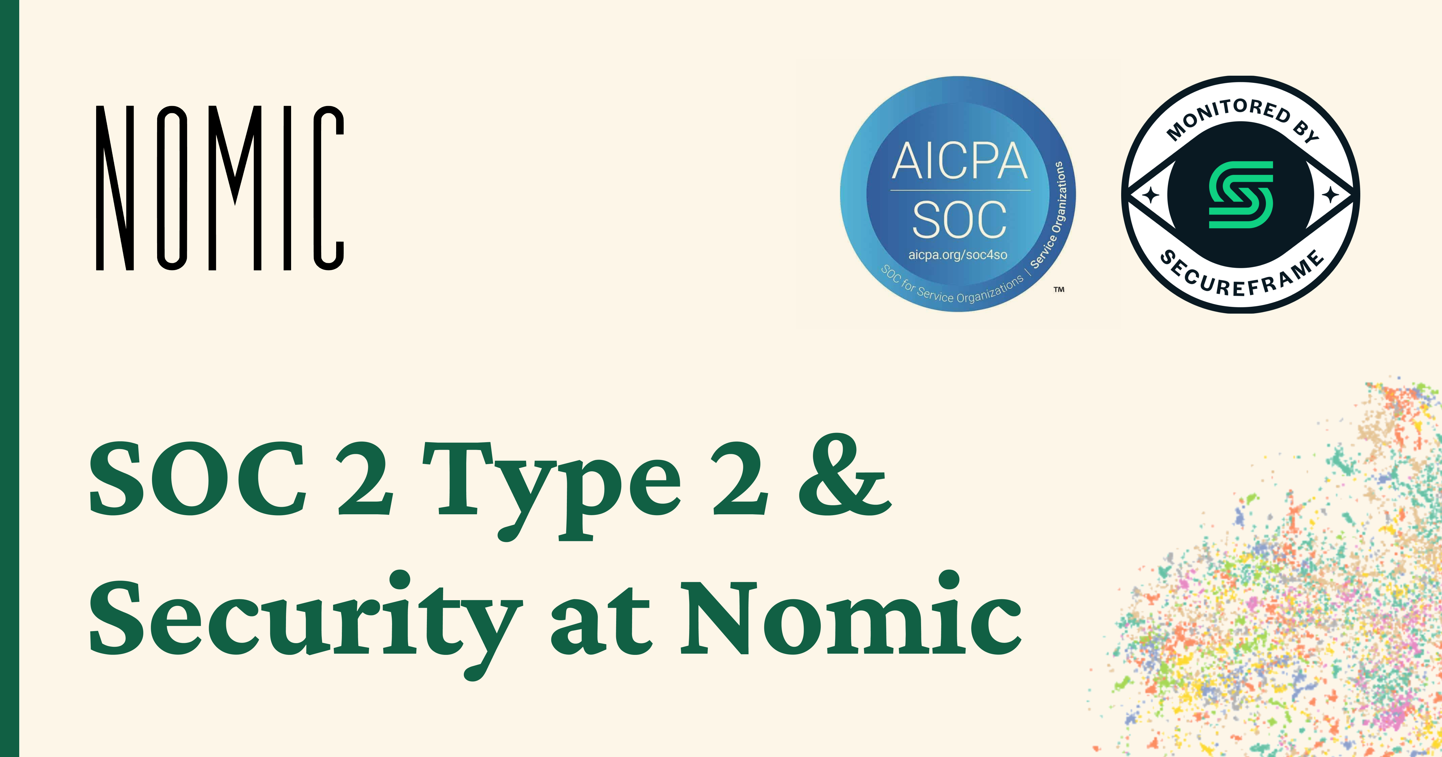 Thumbnail for SOC 2 Type 2 & Security at Nomic